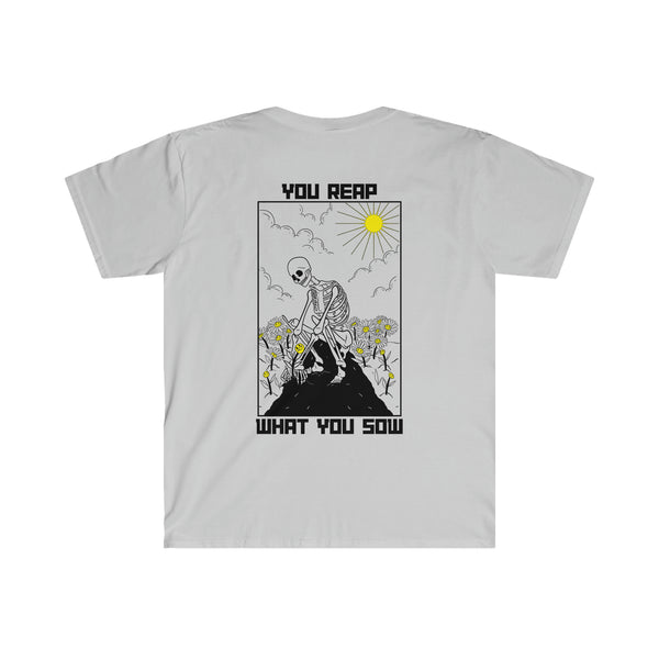Reap What You Sow - soft-style tee
