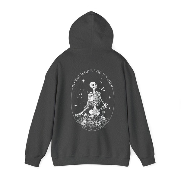 Bloom While You Wander - Hoodie