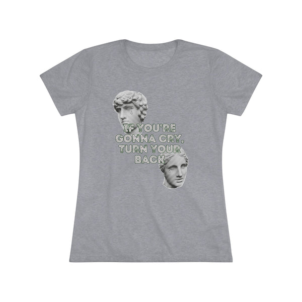Turn Around With A Smile - Women's Triblend Tee