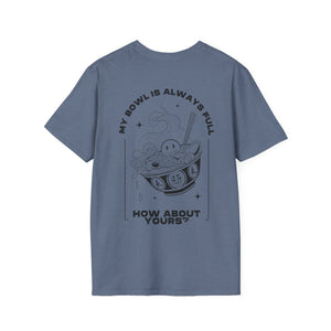 Bowl Full - soft-style tee
