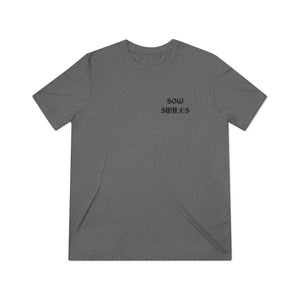 Sow Smiles! - Farmer Back - Triblend Tee
