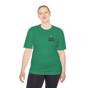 Blow Smiles - Moisture Wicking Tee