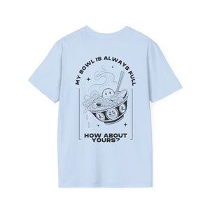 Bowl Full - soft-style tee