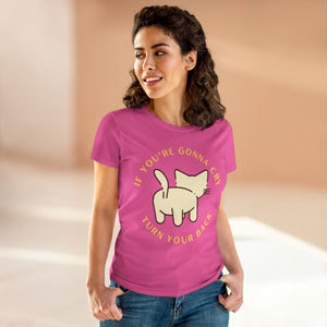 Turn Around With A Smile - Women's Midweight Cotton Tee