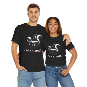 I'M A STINKER -  Unisex Heavy Cotton Tee