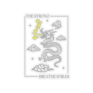 The Strong Breathe Smiles - Kiss-Cut Stickers
