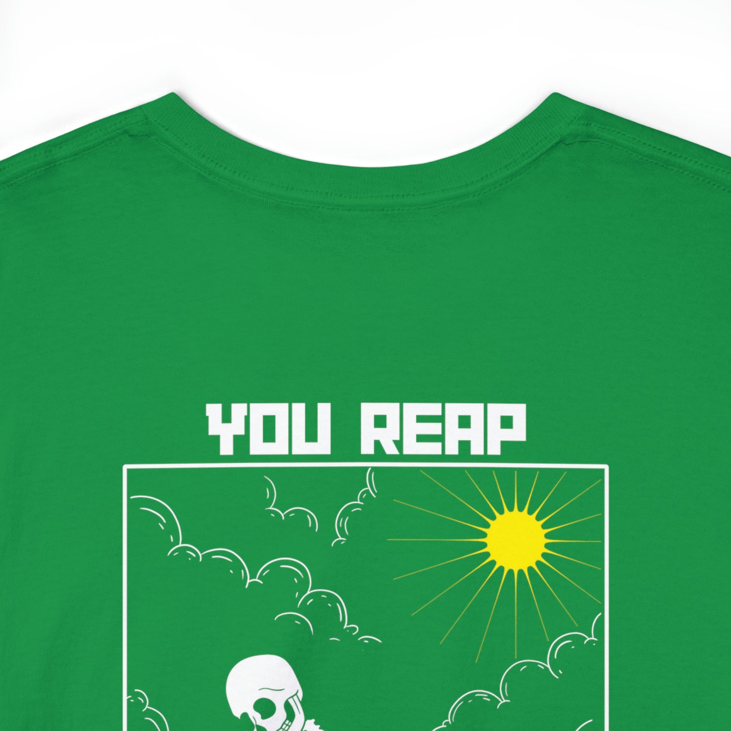 Reap What You Sow - Heavy Cotton Tee