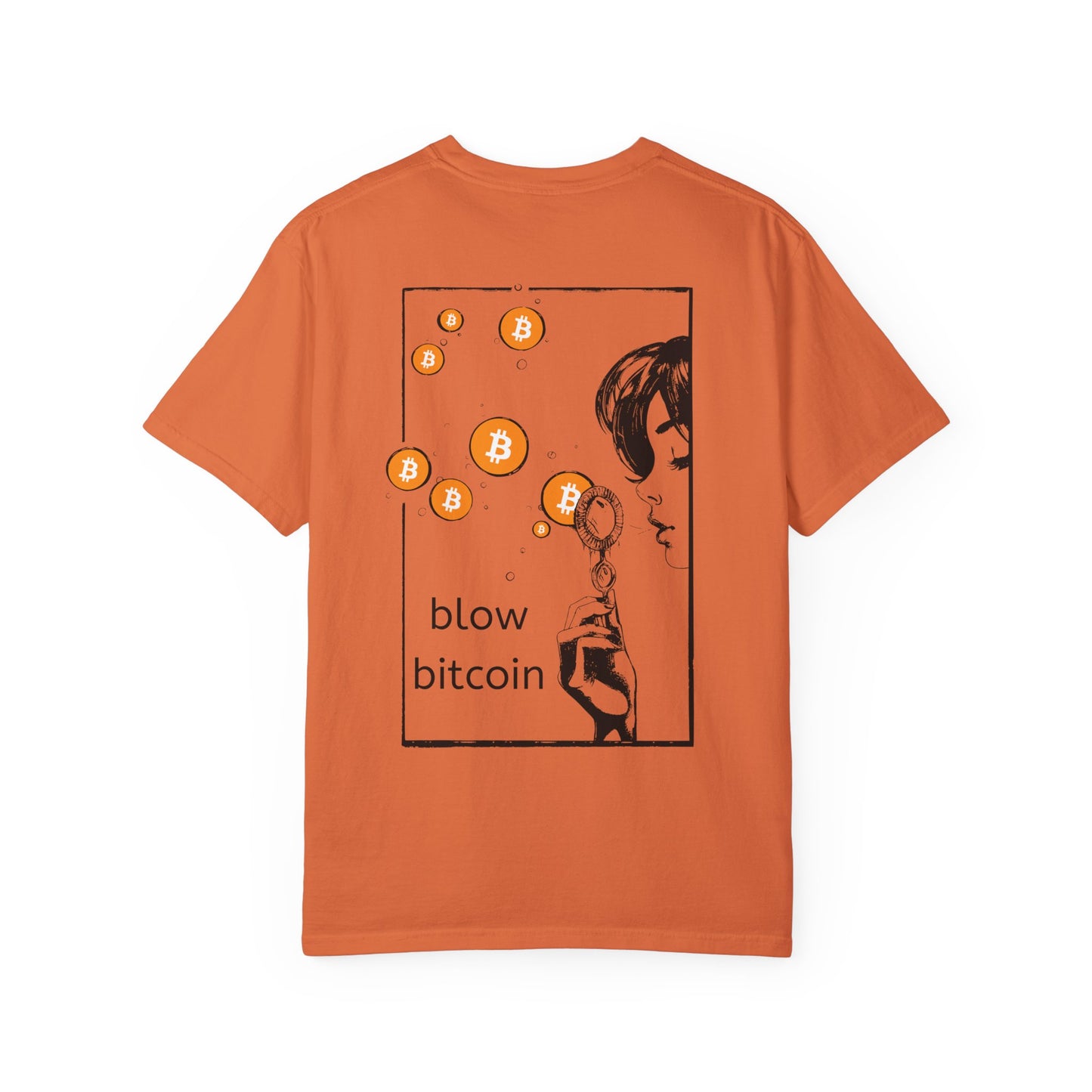 blow bitcoin! - Unisex Garment-Dyed T-shirt