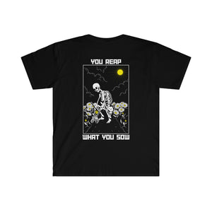 Reap What You Sow - soft-style tee