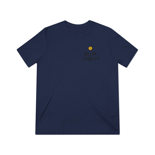 Blow Smiles! -  Triblend Tee