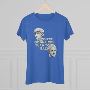 Turn Around With A Smile -  Women's Triblend Tee