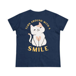 Turn Around With A Smile - Women's Midweight Cotton Tee