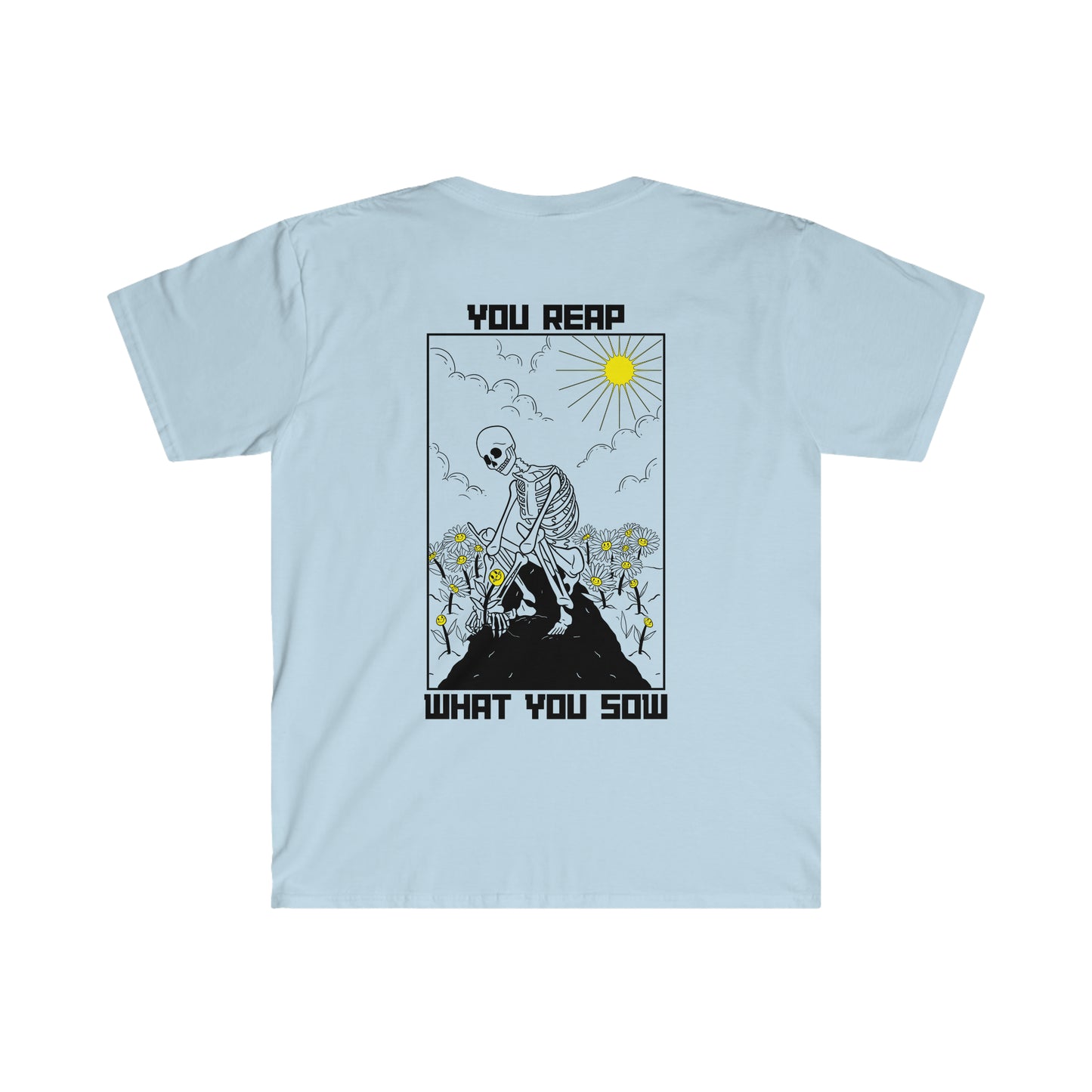 Reap What You Sow - soft-style tee