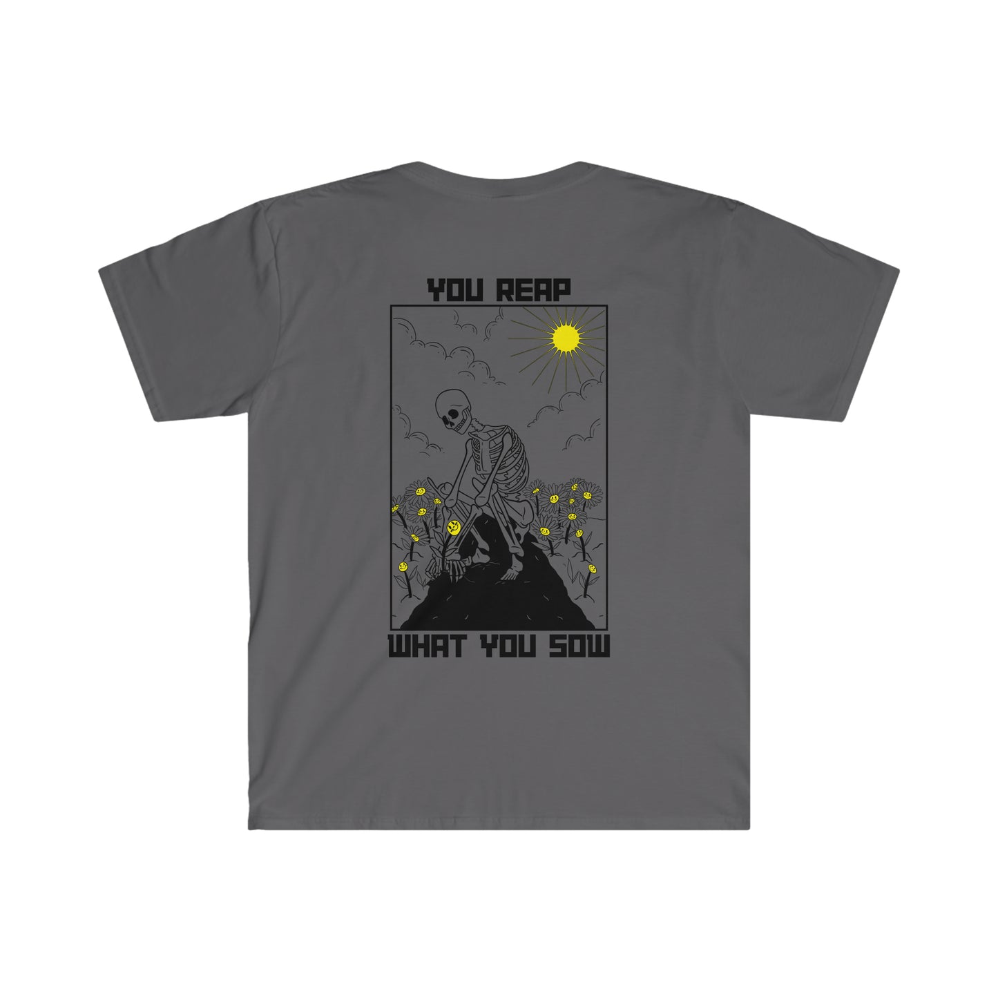 Reap What You Sow - soft-style tee