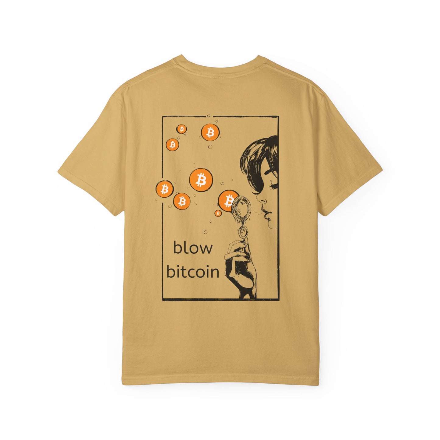 blow bitcoin! - Unisex Garment-Dyed T-shirt