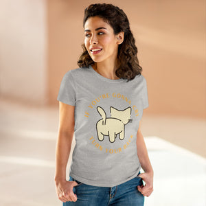 Turn Around With A Smile - Women's Midweight Cotton Tee