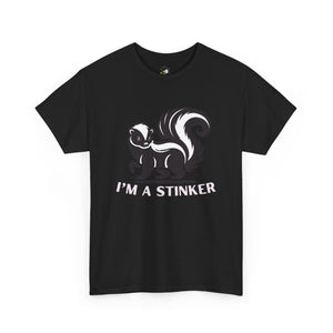 I'M A STINKER -  Unisex Heavy Cotton Tee
