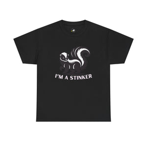 I'M A STINKER -  Unisex Heavy Cotton Tee