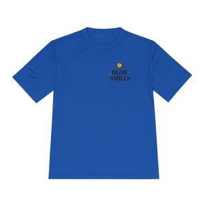 Blow Smiles - Moisture Wicking Tee