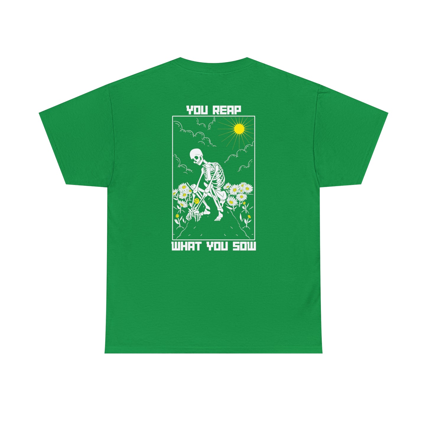 Reap What You Sow - Heavy Cotton Tee