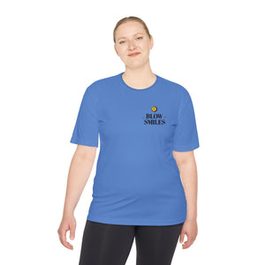 Blow Smiles - Moisture Wicking Tee