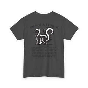 I'M A STINKER -  Unisex Heavy Cotton Tee