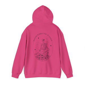 Bloom While You Wander - Hoodie