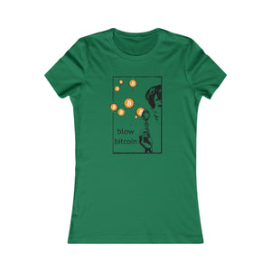 blow bitcoin  - Women's Favorite Tee
