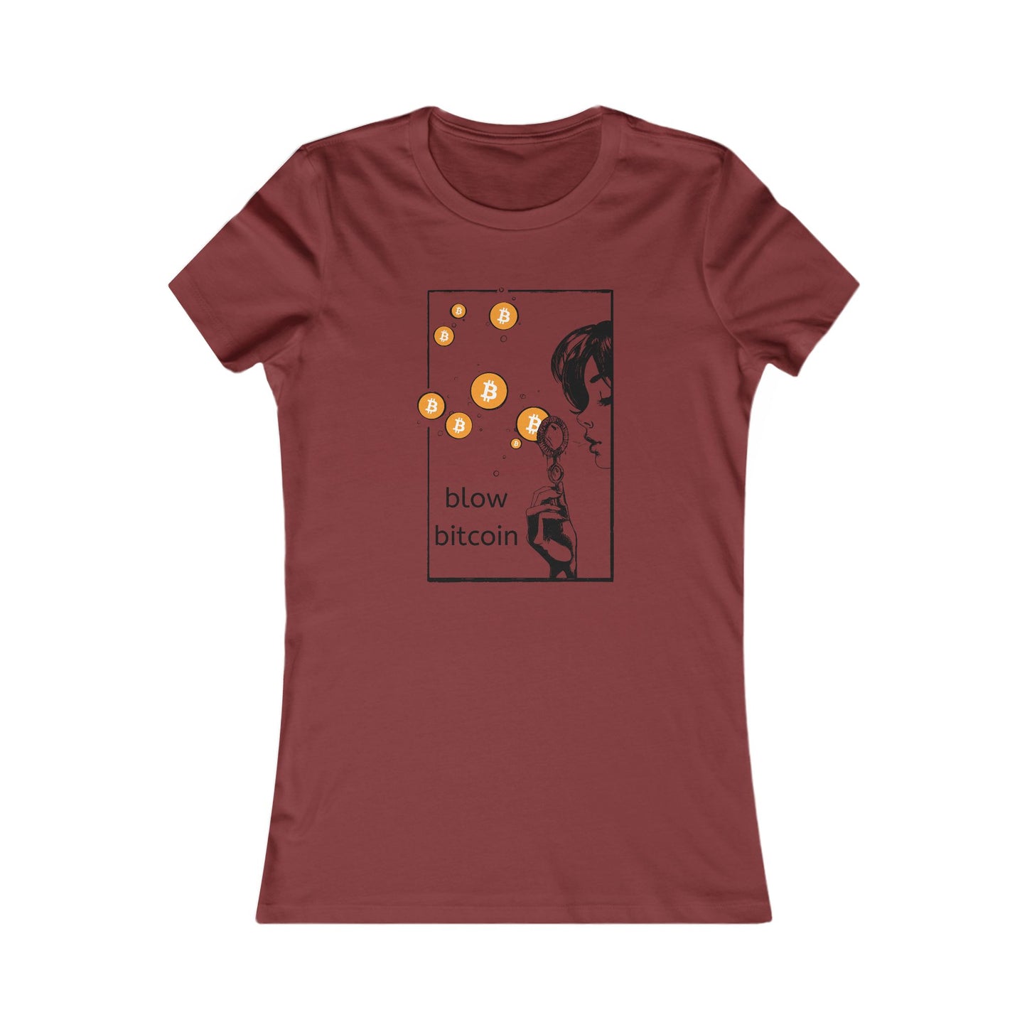 blow bitcoin  - Women's Favorite Tee