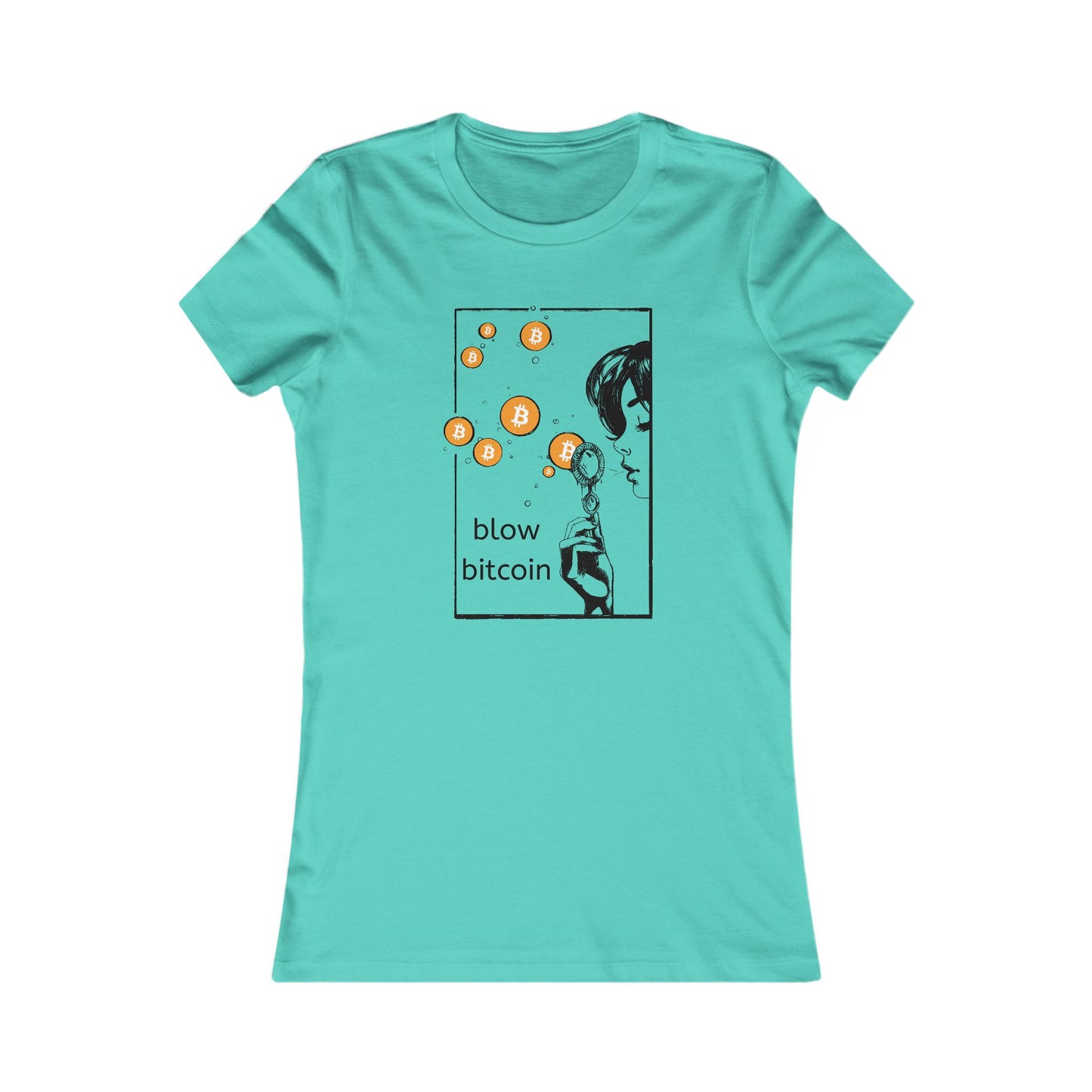 blow bitcoin  - Women's Favorite Tee