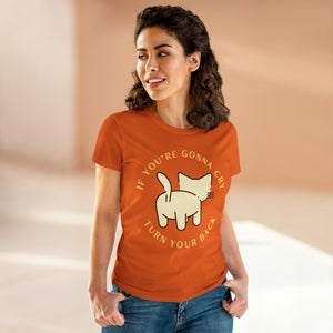 Turn Around With A Smile - Women's Midweight Cotton Tee