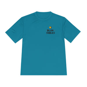Blow Smiles - Moisture Wicking Tee