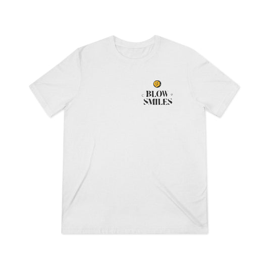 Blow Smiles! -  Triblend Tee