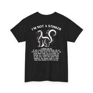 I'M A STINKER -  Unisex Heavy Cotton Tee