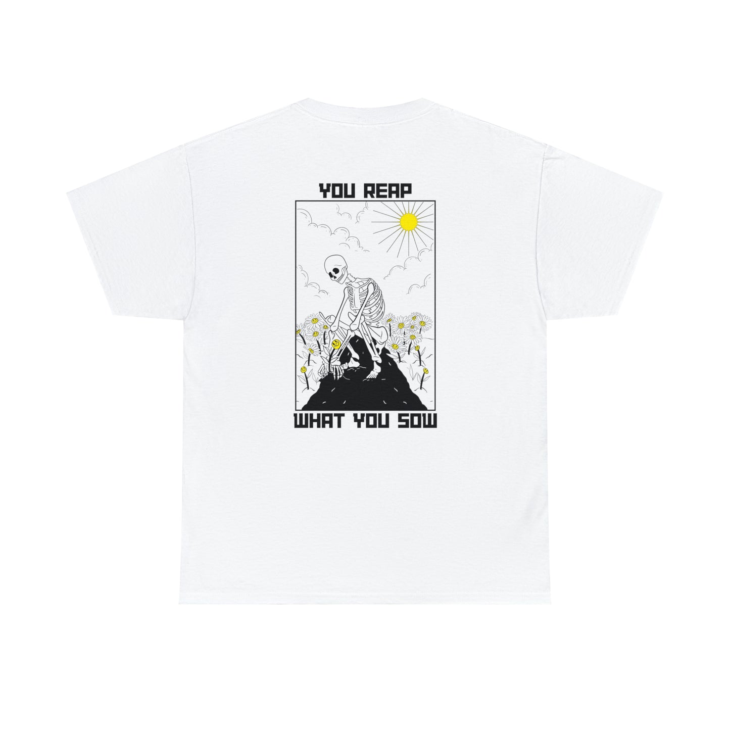 Reap What You Sow - Heavy Cotton Tee