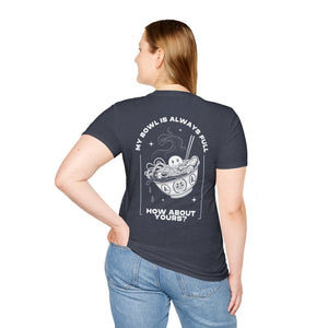 Bowl Full - soft-style tee