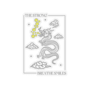 The Strong Breathe Smiles - Kiss-Cut Stickers