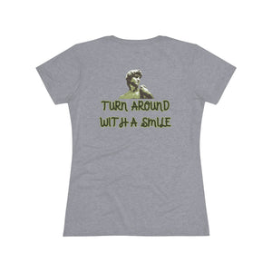 Turn Around With A Smile -  Women's Triblend Tee