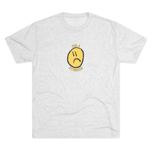 I'M A STINKER - Unisex Tri-Blend Crew Tee