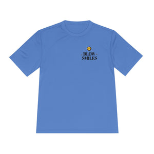 Blow Smiles - Moisture Wicking Tee