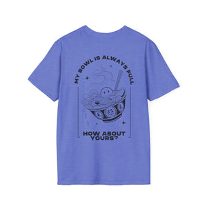 Bowl Full - soft-style tee