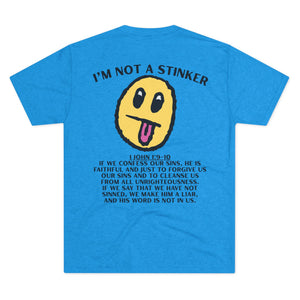 I'M A STINKER - Unisex Tri-Blend Crew Tee
