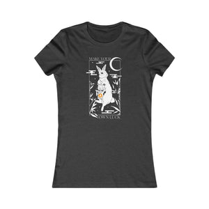Bitcoin  -  Make Your Own Luck! - Women's Favorite Tee