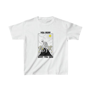 You Reap What You Sow