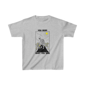 You Reap What You Sow